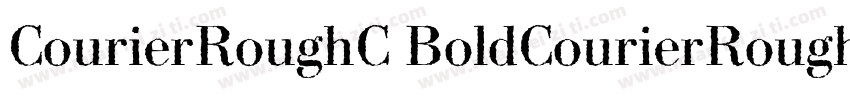 CourierRoughC BoldCourierRoughC Bol字体转换